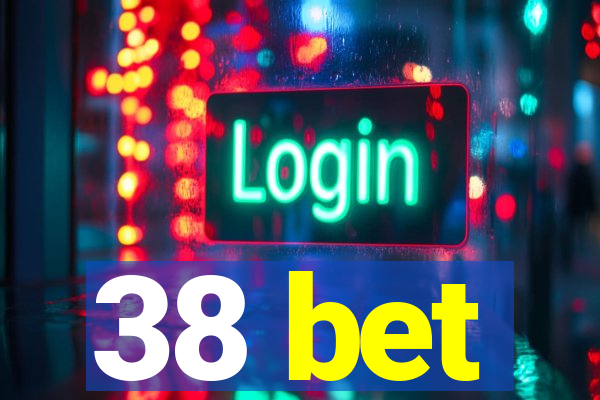 38 bet